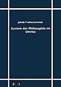 System der Philosophie im Umriss