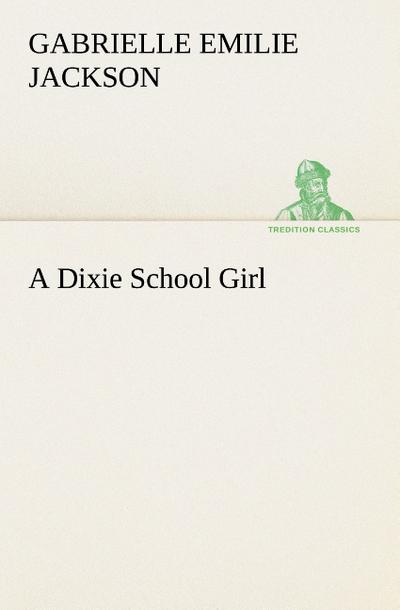 A Dixie School Girl