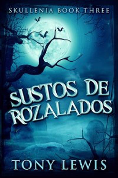 Sustos De Rozalados