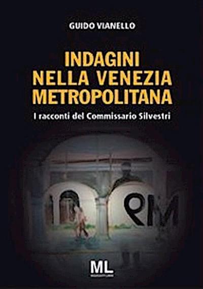 Indagini nella Venezia Metropolitana