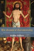 The Scandal of Sacramentality