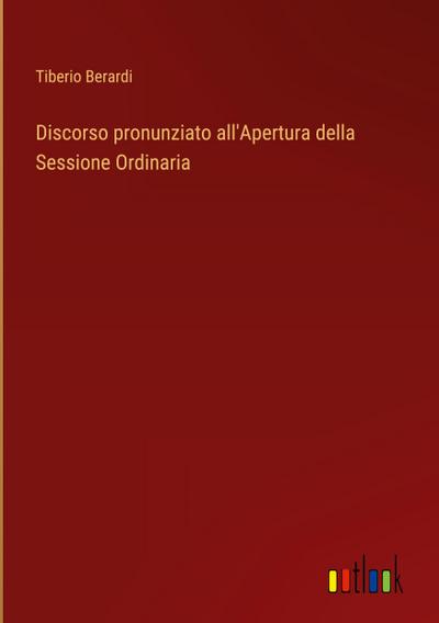 Discorso pronunziato all’Apertura della Sessione Ordinaria