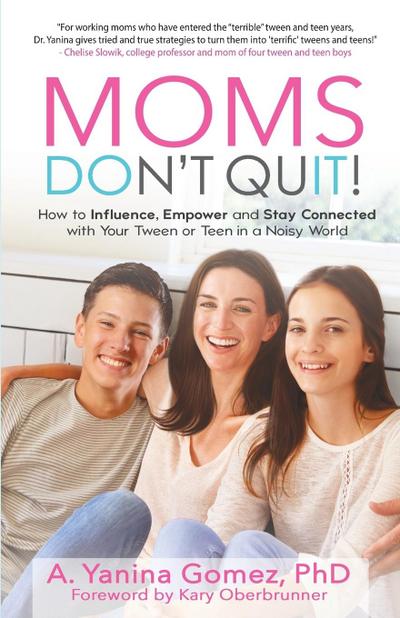 Moms Don’t Quit!