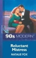 Reluctant Mistress (Mills & Boon Vintage 90s M