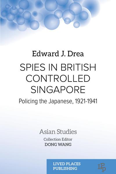 Spies in British Controlled Singapore