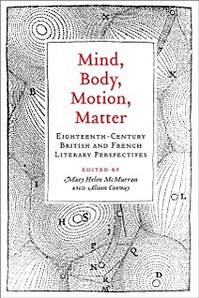 Mind, Body, Motion, Matter