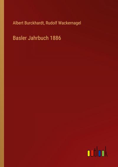 Basler Jahrbuch 1886