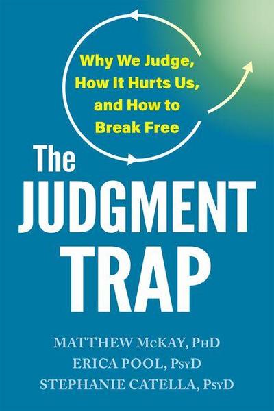 The Judgment Trap