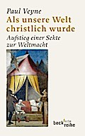 Als unsere Welt christlich wurde
