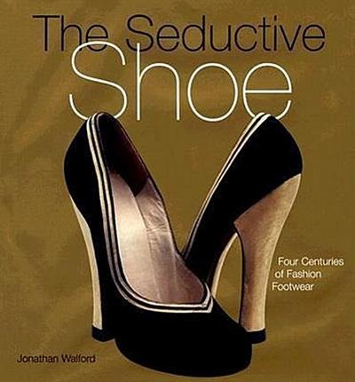 The Seductive Shoes
