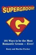 Supergroom!