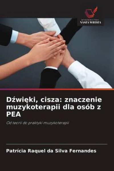 D¿wi¿ki, cisza: znaczenie muzykoterapii dla osób z PEA
