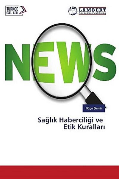 Sa¿l¿k Habercili¿i ve Etik Kurallar¿