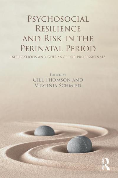 Psychosocial Resilience and Risk in the Perinatal Period
