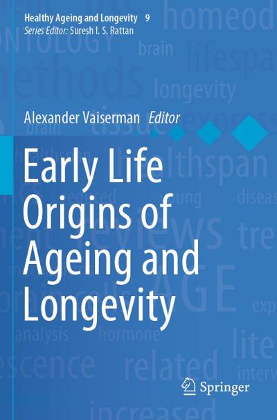 Early Life Origins of Ageing and Longevity