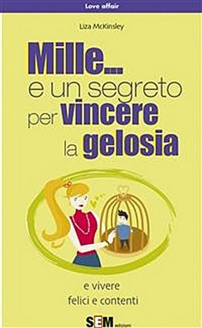 Mille... e un segreto per vincere la gelosia