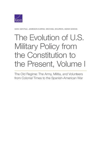 The Evolution of U.S. Military Policy from the Constitution to the Present