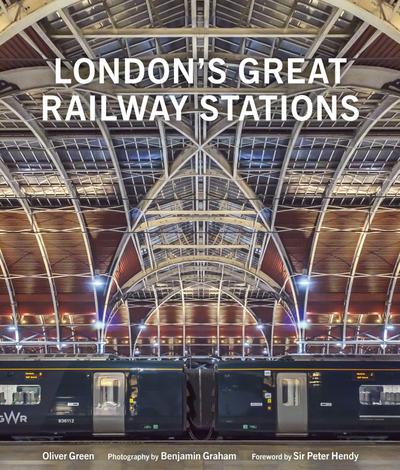 London’s Great Railway Stations
