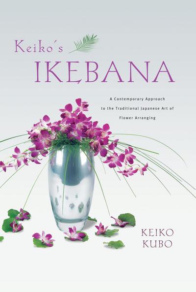 Keiko’s Ikebana