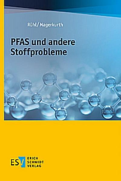 PFAS und andere Problemstoffe