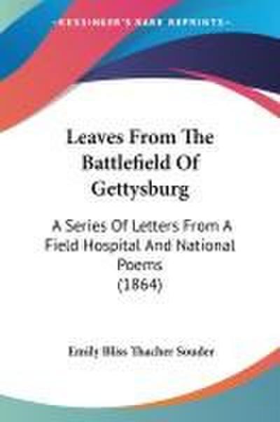 Leaves From The Battlefield Of Gettysburg