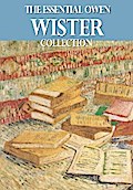The Essential Owen Wister Collection