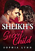 Sheikh’s Secret Child
