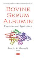 Bovine Serum Albumin: Properties and Applications