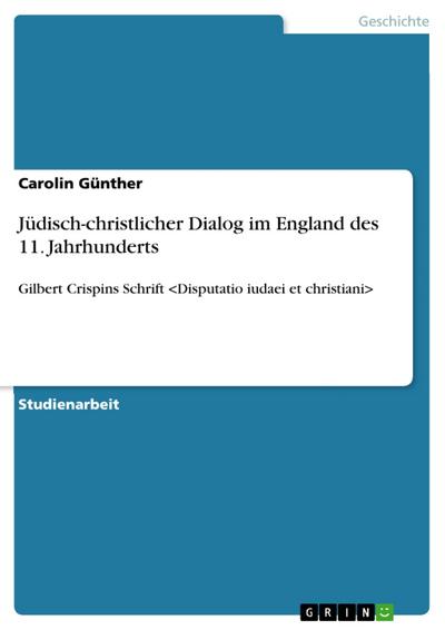 Jüdisch-christlicher Dialog im England des 11. Jahrhunderts