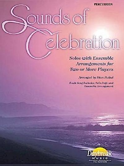 Sounds of Celebration, Percussion: Solos with Ensemble Arrangements for Two or More Players
