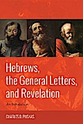 Hebrews, the General Letters, and Revelation