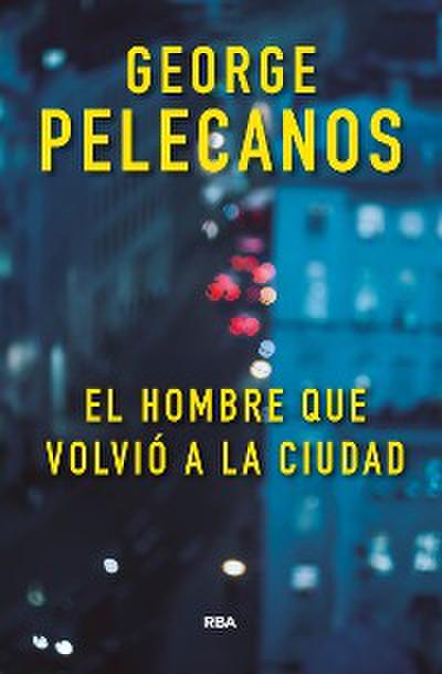 El hombre que volvió a la ciudad
