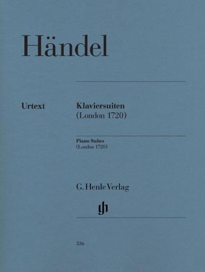 Händel, Georg Friedrich - Klaviersuiten (London 1720)