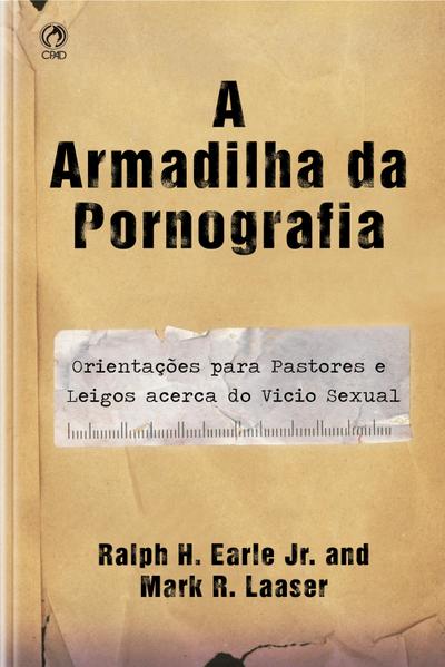 A Armadilha da Pornografia
