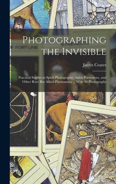 Photographing the Invisible