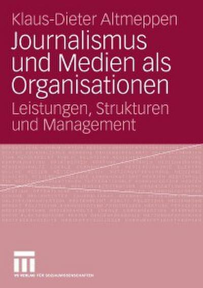Journalismus und Medien als Organisationen