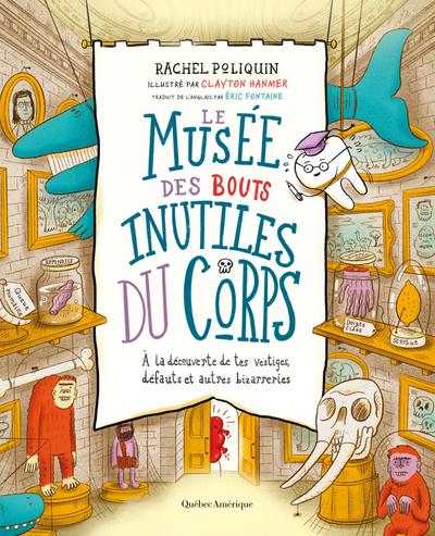 Le musee des bouts inutiles du corps