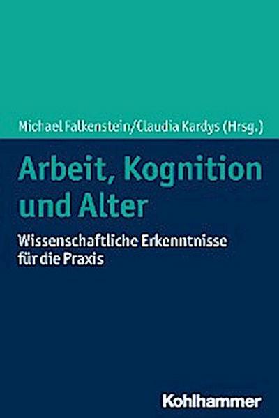 Arbeit, Kognition und Alter