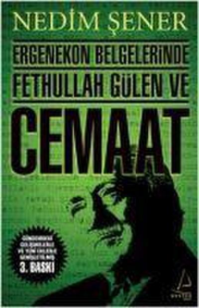 Ergenekon Belgelerinde Fethullah Gülen ve Cemaat