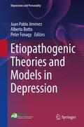 Etiopathogenic Theories and Models in Depression