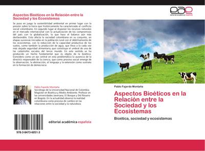 Aspectos Bioéticos en la Relación entre la Sociedad y los Ecosistemas