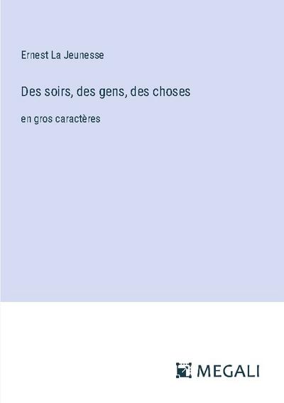Des soirs, des gens, des choses