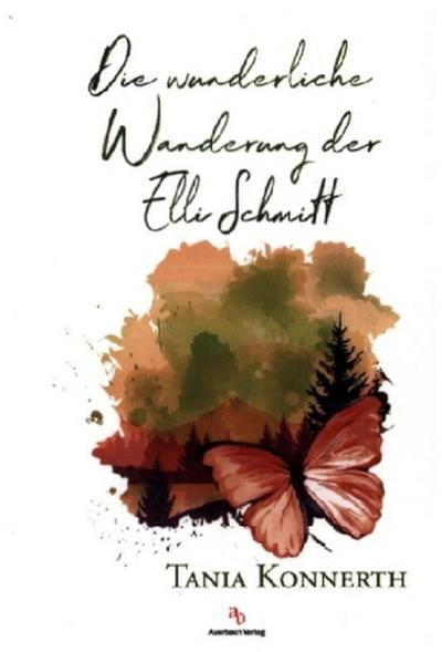Die wunderliche Wanderung der Elli Schmitt