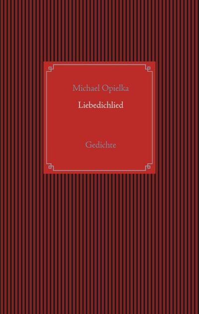 Liebedichlied