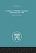 History of British Livestock Husbandry, to 1700