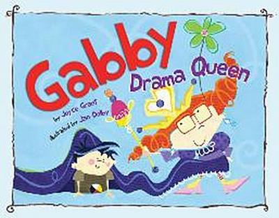 Gabby Drama Queen