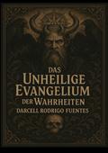 Das unheilige Evangelium der Wahrheiten