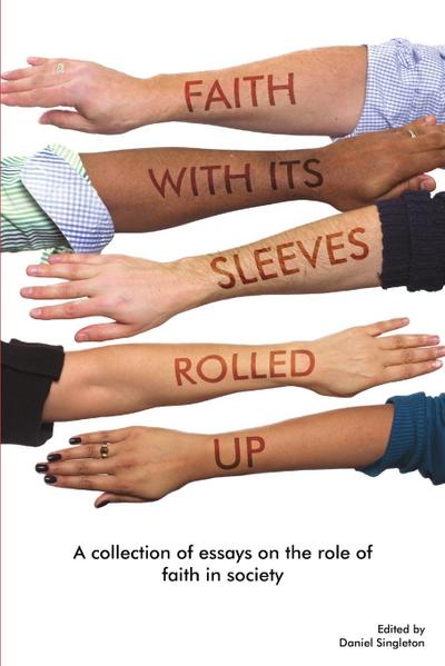 Faith With its Sleeves Rolled Up