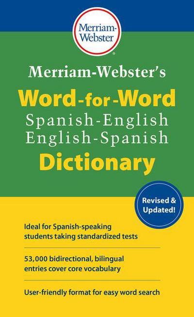 Merriam-Webster’s Word-For-Word Spanish-English Dictionary