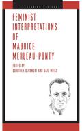 Feminist Interpretations of Maurice Merleau-Ponty